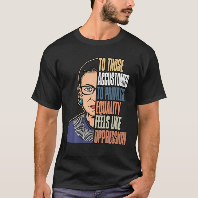 Ruth Bader Ginsburg Notorious RBG Politisches Equa T-Shirt (Vorderseite)
