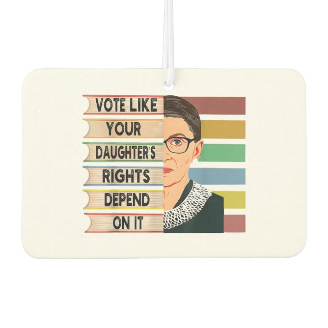 Ruth Bader Ginsburg RBG Quote Girl with B Autolufterfrischer (Vorderseite)