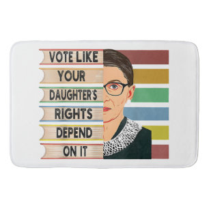 Ruth Bader Ginsburg RBG Quote Girl with B Badematte
