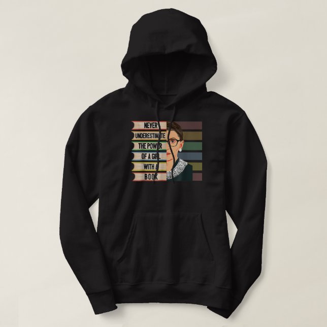 Ruth Bader Ginsburg RBG Quote Girl with B Hoodie (Design vorne)