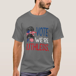 Ruth Bader Ginsburg wählen Wir sind rücksichtslos T-Shirt