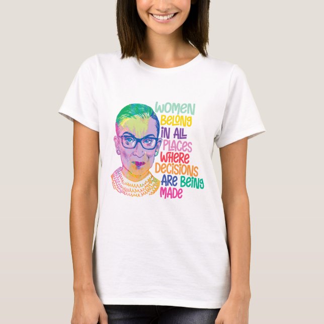 Ruth Bader Ginsburg Women gehören an allen Orten T-Shirt (Vorderseite)