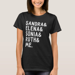 Ruth Elena Sonia Sandra und ich - notorisches RBG T-Shirt