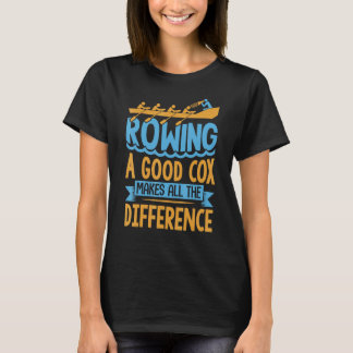 Ruwing Coxswain Zitat Rower Crew Regatta T-Shirt