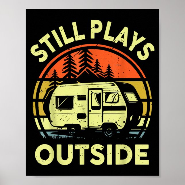 Rv Camng Family Still Plays Outside Funny One Happ Poster (Vorne)