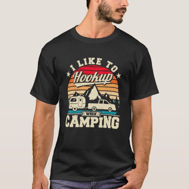 RV Camper Hookup beim Camping Campside Camping T-Shirt (Vorderseite)