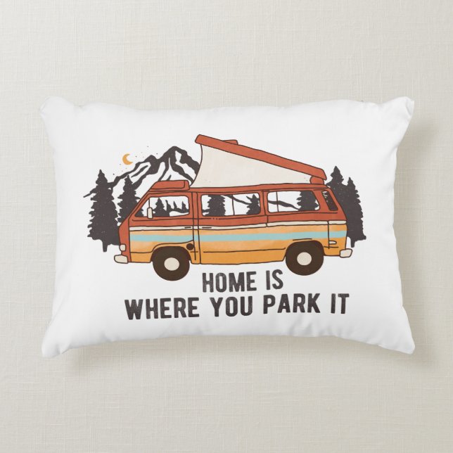 RV Camping Trailer "Zuhause is where you park It" Dekokissen (Vorderseite)