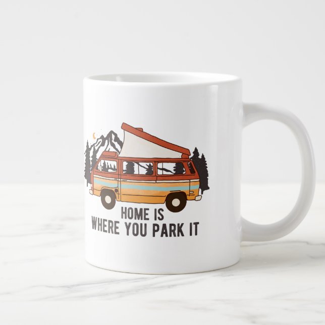 RV Camping Trailer "Zuhause is where you park It" Jumbo-Tasse (Rechts)