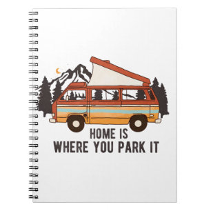 RV Camping Trailer "Zuhause is where you park It" Notizblock