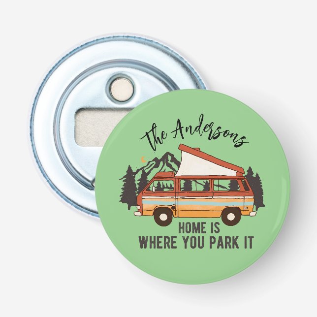 RV Camping Trailer Zuhause: Parken Sie es. Flaschenöffner (Vorderseite)