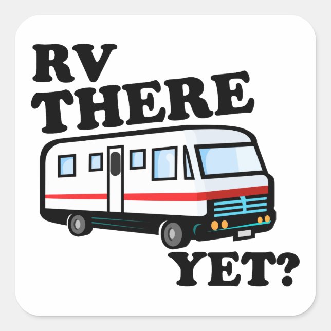 RV DA NOCH? (Weiß) Quadratischer Aufkleber (Vorderseite)