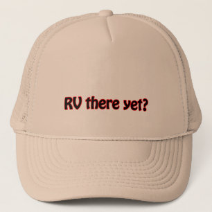 RV dort schon? Truckerkappe