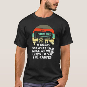 RV Ich entschuldige mich für das, was ich gesagt h T-Shirt