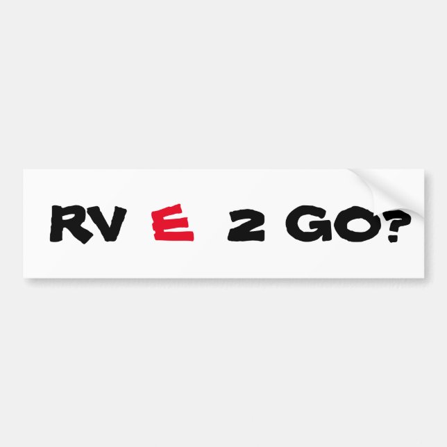 RV (RED)E 2 GO? (SIND WIR BEREIT ZU GEHEN?) AUTOAUFKLEBER (Vorne)