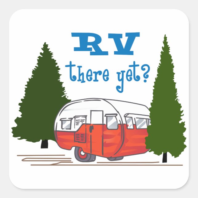 RV There yet Quadratischer Aufkleber (Vorderseite)