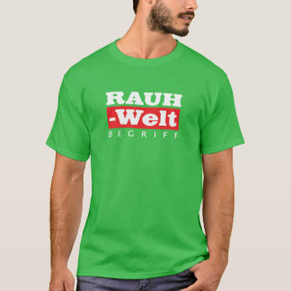 RWB Rauh Welt als Begriff T-Shirt