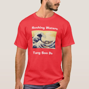 RWTSD T-Shirt, hetzendes Wasser, Tang Soo tun T-Shirt