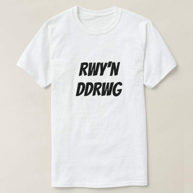 Rwy'n Ddrwg | Ich bin schlecht im walisischen T -  T-Shirt (Design vorne)