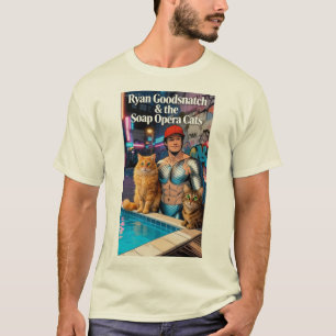 Ryan Goodsnatch & die Soap Opera Cats Tshirt
