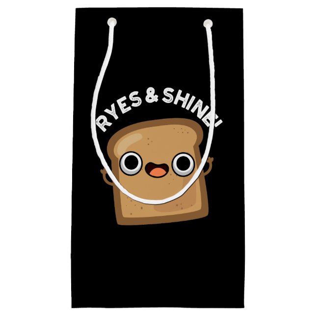Ryes and Shine Funny Brot Puff Dark BG Kleine Geschenktüte (Vorderseite)