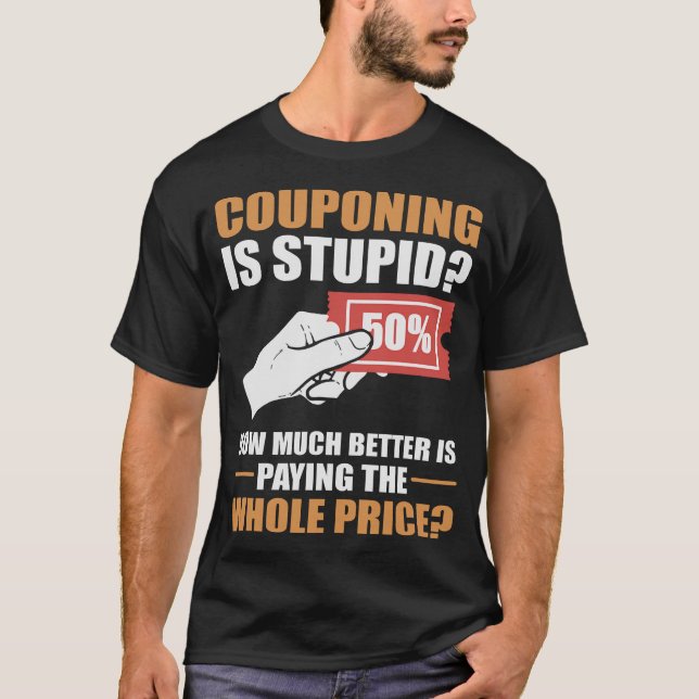 S2 Couponing Coupons Couponer Couponer (38) T-Shirt (Vorderseite)