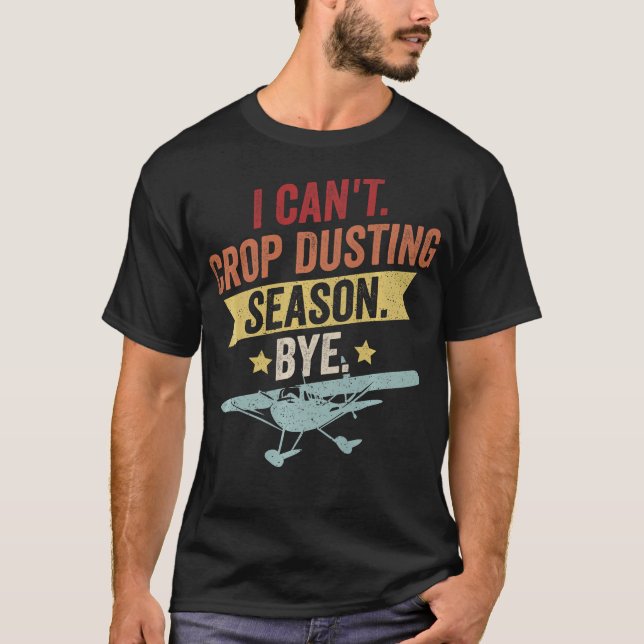 S2 Crop Dusting Crop Duster Cropdusting (33) T-Shirt (Vorderseite)