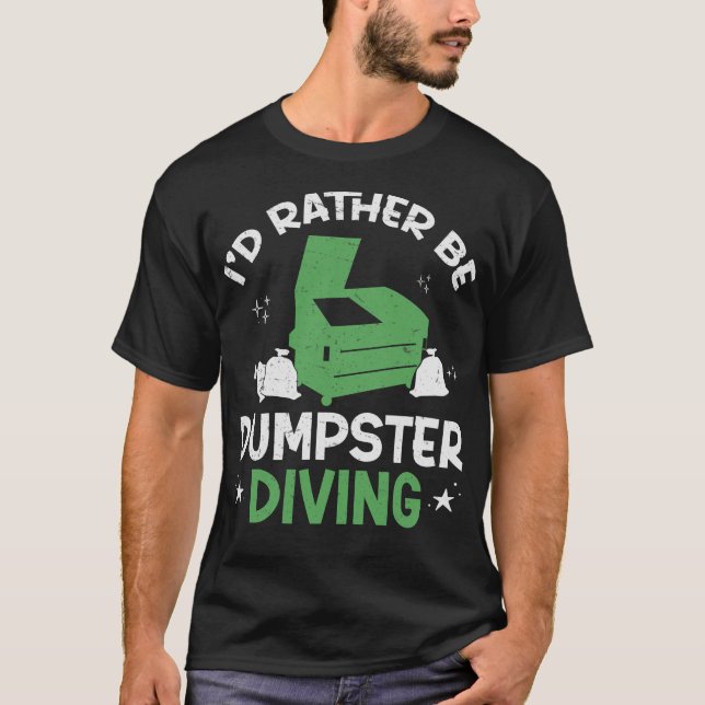 S2 Dumpster Diving (141) T-Shirt (Vorderseite)