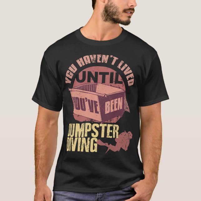 S2 Dumpster Diving (22) T-Shirt (Vorderseite)