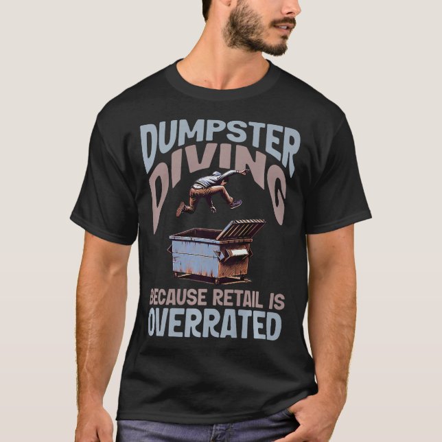 S2 Dumpster Diving (70) T-Shirt (Vorderseite)