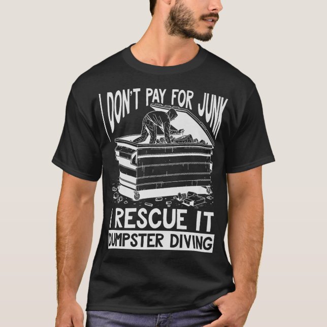 S2 Dumpster Diving (71) T-Shirt (Vorderseite)