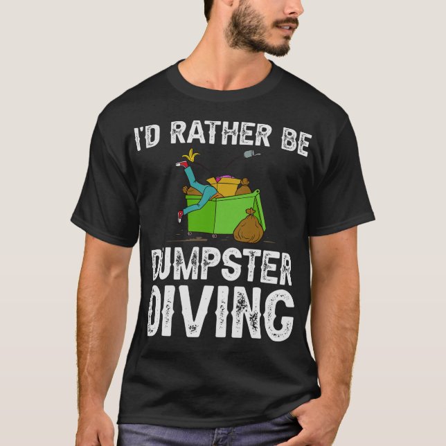 S2 Dumpster Diving (85) T-Shirt (Vorderseite)