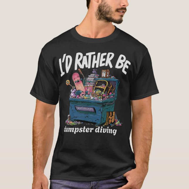 S2 Dumpster Diving (86) T-Shirt (Vorderseite)