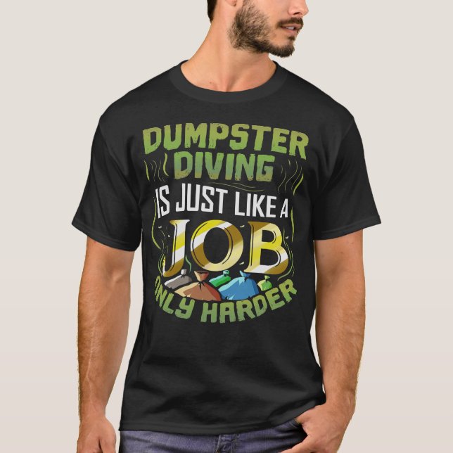S2 Dumpster Diving (89) T-Shirt (Vorderseite)