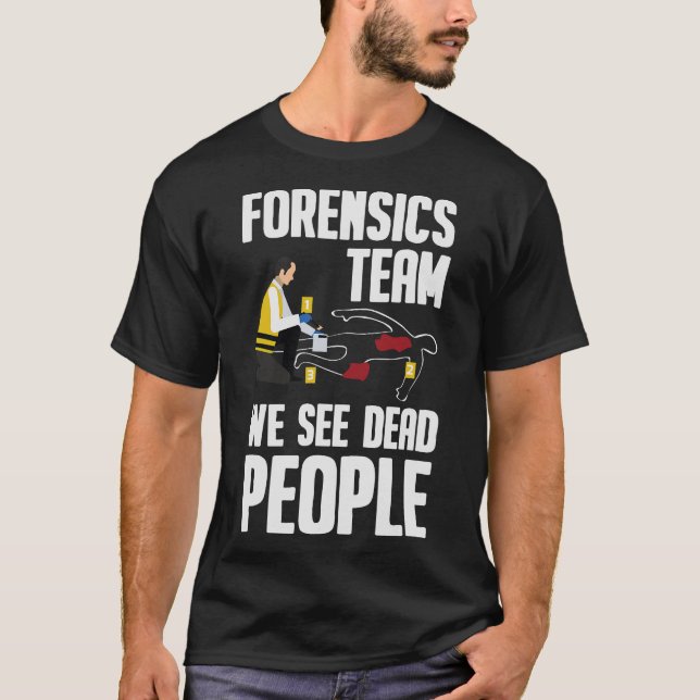 S2 Forensic Scientist Forensics (54) T-Shirt (Vorderseite)