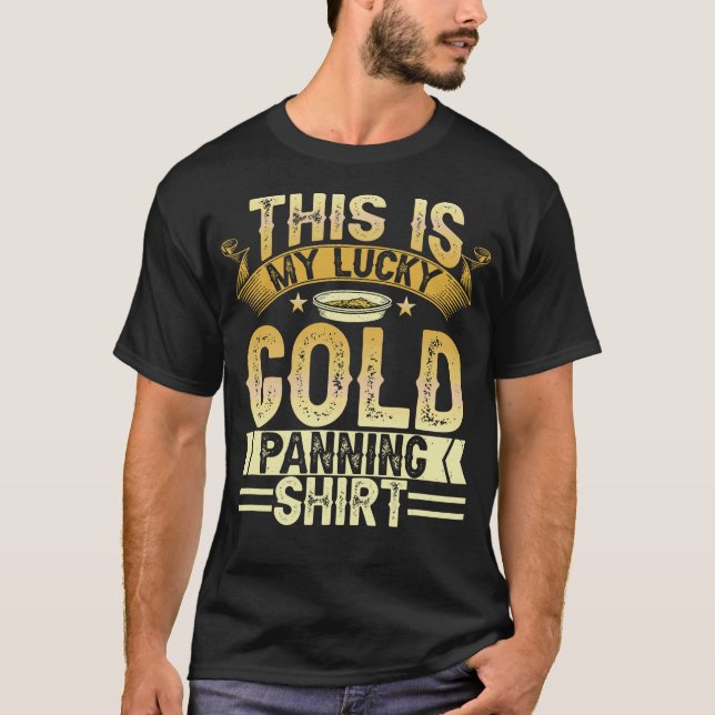 S2 Gold Panning Gold Panner (1) T-Shirt (Vorderseite)