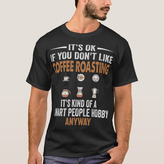 S2 Kaffeerösten (29) T-Shirt (Vorderseite)