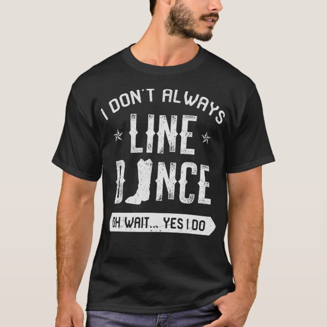 S2 Line Dancing Line Dance Line Dancer (54) T-Shirt (Vorderseite)