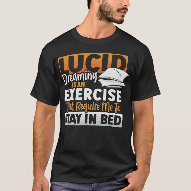 S2 Lucid Dream Lucid Dreaming Lucid Dreamer (84) T-Shirt (Vorderseite)