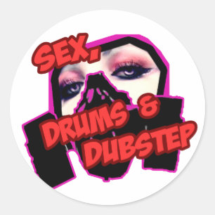 S3X TROMMELN und DUBSTEP Runder Aufkleber