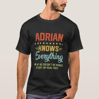 S Adrian weiß alles, was Personalisierte Jokes hei T-Shirt
