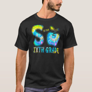 S ist für die sechste Klasse Lehrer Gefärbte Krawa T-Shirt
