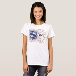 S ist für Sister T - Shirt