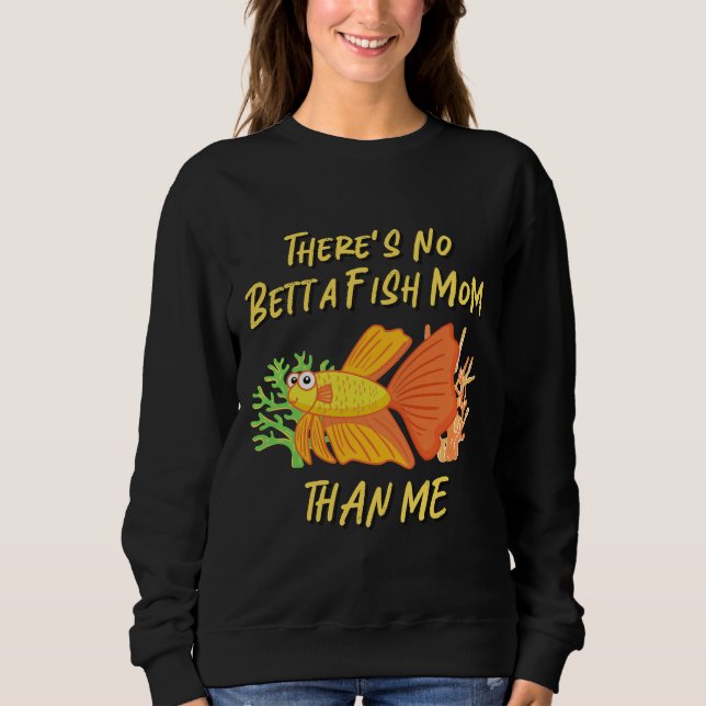 s Keine Betta-Mama als 434 Sweatshirt (Vorderseite)