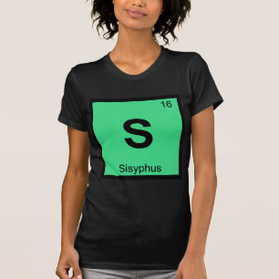 S - Sisyphus Griechisches Chemie Periodensystem Sy T-Shirt