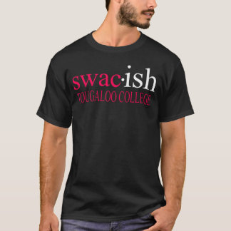 S Wacish Tougaloo Uni Funny T-Shirt