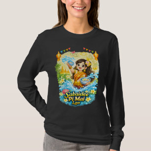 Sabaidee Pi Mai – Süßes Lao-Mädchen-Wasserfest-Shi T-Shirt