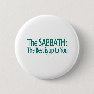 Sabbat ist die Erholung bis zu Ihnen Button