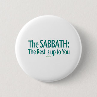 Sabbat ist die Erholung bis zu Ihnen Button