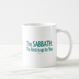 Sabbat ist die Erholung bis zu Ihnen Kaffeetasse