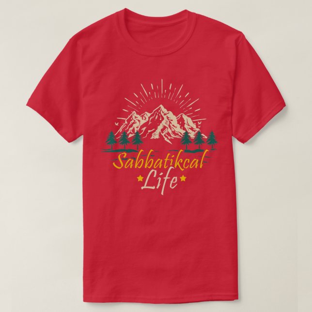 Sabbatical Life Final Year Travel Office Sabbat Be T-Shirt (Design vorne)